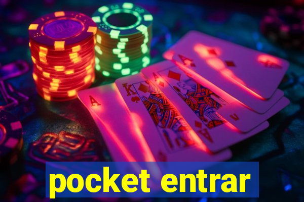 pocket entrar